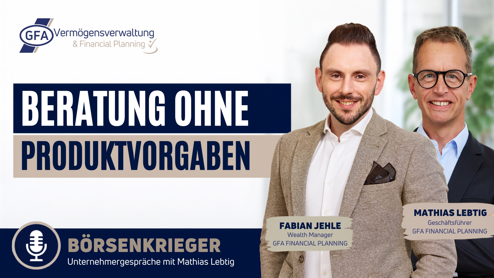 Beratung ohne Produktvorgaben, Finanzexperten